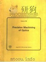 PRECISION MACHINING OF OPTICS VOLUME 159 PDF电子版封面 THEODORE T.SAITO