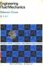 ENGINEERING FLUID MECHANICS 1975 PDF电子版封面 0395186072 JOHN A.ROBERSON CLAYTON T.CRO