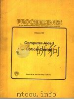 PROCEEDINGS OF THE SOCIETY OF PHOTO-OPTICAL INSTRUMENTATION ENGINEERS VOLUME 147 COMPUTER-AIDED OP 1978 PDF电子版封面 0892521740
