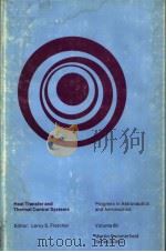 HEAT TRANSFER AND THERMAL CONTROL SYSTEMS 1978 PDF电子版封面 0915928248