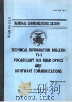 TECHNICAL INFORMATION BULLETIN 79-1 VOCABULARY FOR FIBER OPTICS AND LIGHTWAVE COMMUNICATIONS PDF电子版封面