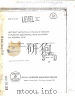 HOT SPOT INITIATION PATTERNS IN SHOCKED EXPLOSIVES AND PROPELLANTS RECORDED BY THERMAL FILM PDF电子版封面 THOMAS P.LIDDIARD MICHAEL J.F