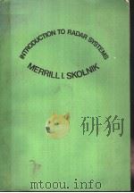 INTRODUCTION TO RADAR SYSTEMS SECOND EDITION PDF电子版封面 MERRILL I.SKOLNIK