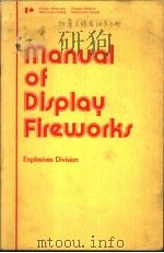MANUAL OF DISPLAY FIREWORKS PDF电子版封面