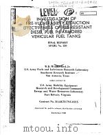 INVESTIGATION OF FIRE-VULNERABILITY-REDUCTION EFFECTIVENESS OF FIRE-RESISTANT DIESEL FUEL IN ARMORED PDF电子版封面