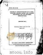 AFATL-TR-73-90  FEASIBILITY DEMONSTRATION OF A DUAL PRESSURE SENSING SAFING AND ARMING MECHANISM FOR（ PDF版）