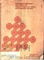 GOVERNMENT PUBLICATIONS:THEIR ROLE IN THE NATIONAL PROGRAM FOR LIBRARY AND INFORMATION SERVICES PDF电子版封面