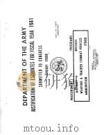 DEPARTMENT OF THE ARMY JUSTIFICATION OF ESTIMATES FOR FISCAL YEAR 1981 SUBMITTED TO CONGRESS JANUARY（ PDF版）