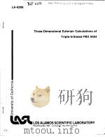 THREE-DIMENSIONAL EULERIAN CALCULATIONS OF TRIPLE-INITIATED PBX 9404 PDF电子版封面 CHARLES L.MADER JAMES D.KERSH