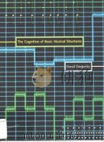 THE COGNITION OF BASIC MUSICAL STRUCTURES PDF电子版封面 0262201348