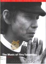 THE MUSIC OF TORU TAKEMITSU PDF电子版封面 0521782201