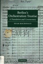 BERLIOZ'S ORCHESTRATION TREATISE PDF电子版封面 0521239532