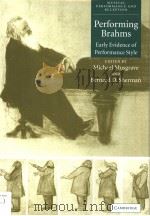 PERFORMING BRAHMS PDF电子版封面 0521652731 MICHAEL MUSGRAVE AND BERNARD D