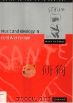 MUSIC AND IDEOLOGY IN COLD WAR EUROPE PDF电子版封面 0521820723