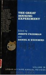 THE GREAT HOUSING EXPERIMENT 1983 PDF电子版封面 0803919913 JOSEPH FRIEDMAN AND DANIEL H.W
