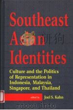 SOUTHEAST ASIAN IDENTITIES 1998 PDF电子版封面 1860642438 JOEL S.KAHN