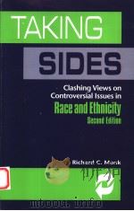 TAKING SIDES CLASHING VIEWS ON CONTROVERSIAL LSSUES IN RACE AND ETHNICITY SECOND EDITION 1996 PDF电子版封面 0697312941 RICHARD C.MONK