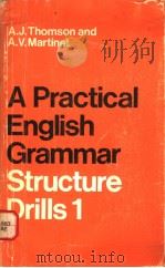 A PRACTICAL ENGLISH GRAMMAR  STRUCTURE DRILLS 1（1977年 PDF版）