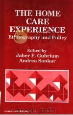 THE HOME CARE EXPERIENCE 1990 PDF电子版封面 0803935277