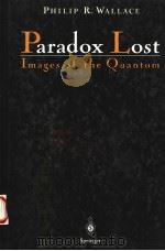 PARADOX LOST  IMAGES OF THE QUANTUM（1996 PDF版）