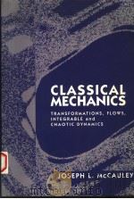 CLASSICAL MECHANICS     PDF电子版封面  0521578825  JOSEPH L.MCCAULEY 