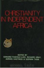 CHRISTIANITY IN INDEPENDENT AFRICA 1978 PDF电子版封面 0253375061
