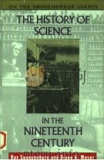 THE HISTORY OF SCIENCE IN THE NINETEENTH CENTURY 1994 PDF电子版封面 0816027412