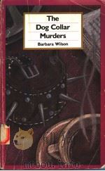 THE DOG COLLAR MURDES 1989 PDF电子版封面 0931188695 BARBARA WILSON