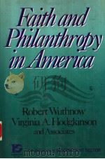 FAITH AND PHILANTHROPY IN AMEROICA 1990 PDF电子版封面 1555422527