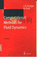 COMPUTATIONAL METHODS FOR FLUID DYNAMICS 3RD EDITION PDF电子版封面 3540420746 J.H.FERZIGER M.PERIC