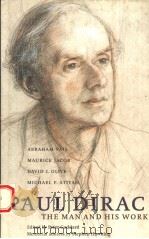 PAUL DIRAC  THE MAN AND HIS WORK（1998 PDF版）