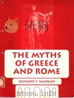 THE MYTHS OF GREECE AND ROME 1986 PDF电子版封面 0808769383