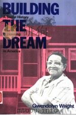 BUILDING AND SOCIAL HISTORY THE OF HOUSING DREAM IN AMERICA（1981 PDF版）