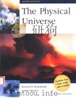 THE PHYSICAL UNIVERSE NINTH EDITION PDF电子版封面 0072284145 KONRAD B.KRAUSKOPF ARTHUR BEI