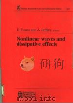 NONLINEAR WAVES AND DISSIPATIVE EFFECTS PDF电子版封面 0582087325 D FUSCO AND A JEFFREY