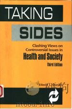 TAKING SIDES CLASHING VIEWS ON CONTROVERSIAL ISSUES IN HEALTH AND SOCIETY THIRD EDITION 1998 PDF电子版封面 0697391116