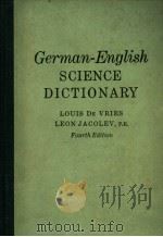 GERMAN-ENGLISH SCIENCE DICTIONARY FOURTH EDITION PDF电子版封面 0070166021 LOUIS DE VRIES LEON JACOLEV