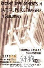 RECENT DEVELOPMENTS IN LATERAL FORCE TRANSFER IN BUILDINGS 1995 PDF电子版封面