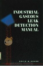 INDUSTRIAL GASEOUS LEAK DETECTION MANUAL（1998 PDF版）