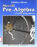 MERRILL PRE-ALGEBRA:A PROBLEM-SOLVING APPROACH 1989 PDF电子版封面 0675055326