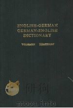 ENGLISH-GERMAN GERMAN-ENGLISH DICTIONARY VOLUME 1 1963 PDF电子版封面 3870970464