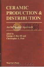 CERAMIC PRODUCTION AND DISTRIBUTION :AN INTEGRATED APPROACH（1992 PDF版）