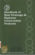 HANDBOOK OF STEEL DRAINAGE AND HIGHWAY CONSTRUCTION PRODUCTS FIFTH EDITION 1994 1994 PDF电子版封面
