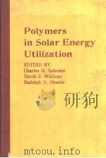 POLYMERS IN SOLAR ENERGY UTILIZATION（1983 PDF版）