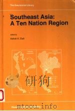 SOUTHEAST ASIA:A TEN NATION REGION 1996 PDF电子版封面 0792341716 ASHOK K.DUTT