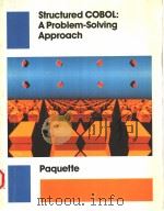 STRUCTURED COBOL:A PROBLEM-SOLVING APPROACH 1984 PDF电子版封面 0871506971 GERARD A.PAQUETTE