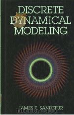 DISCRETE DYNAMICAL MODELING 1993 PDF电子版封面 0195084381