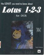 THE LEAST YOU NEED TO KNOW ABOUT LOTUS 1-2-3 FOR DOS（1992年 PDF版）