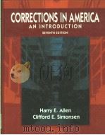 CORRECTIONS IN AMERICA AN INTRODUCTION SEVENTH EDITION 1995 PDF电子版封面 0023017414