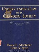 UNDERSTANDING LAW IN A CHANGING SOCIETY 1992 PDF电子版封面 013934134X BRUCE E.ALTSCHULER CELIA A. S
